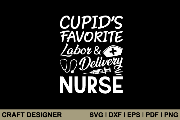 Cupid's Favorite Labor Delivery Nurse Graphics