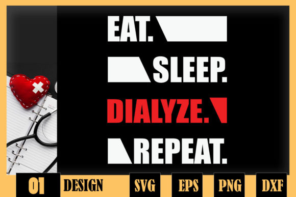 Eat Sleep Dialyze Repeat Dialysis Nurse