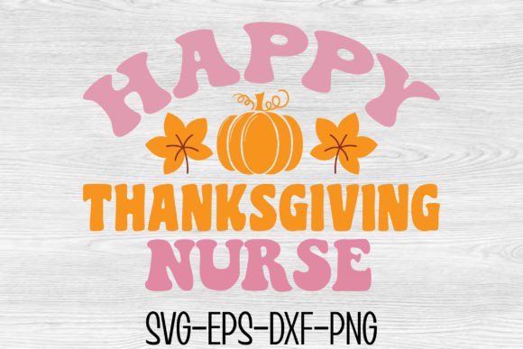 Happy Thanksgiving Nurse Graphics and Crafts