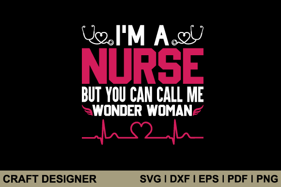 I'm a Nurse but You Can Call Me Wonder