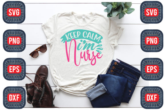 Keep Calm I’m Nurse