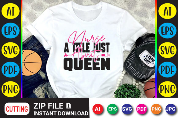 Nurse a Title Just About Queen: Graphics and Crafts