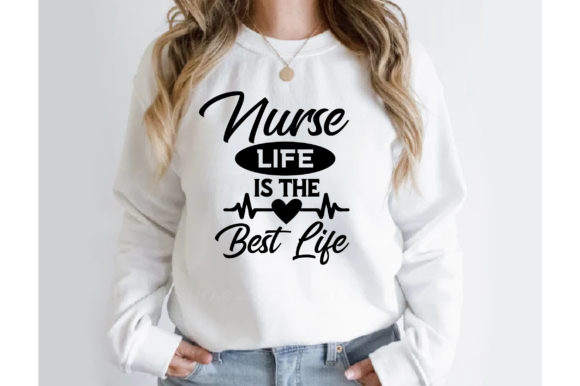 Nurse Life is the Best Life T Shirt: Graphics & Crafts