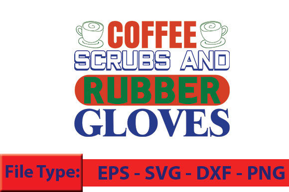 Nurse T-Shirt Design, Coffee Scrubs and Graphics