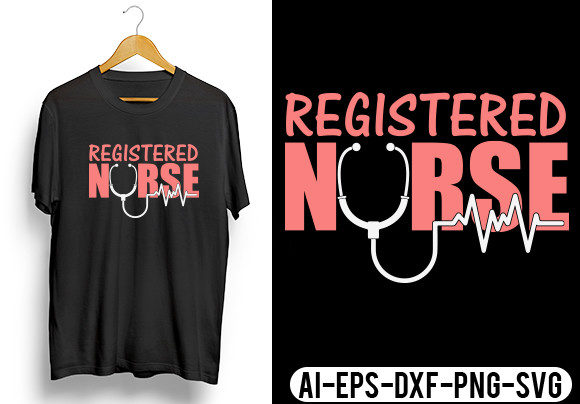 Registered Nurse T-Shirt Design Graphics and Crafts