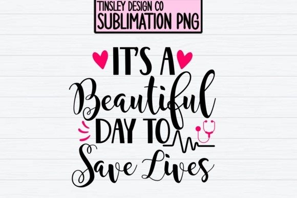 Sublimation Png Save Lives Doctor Nurse: Graphics for Crafts