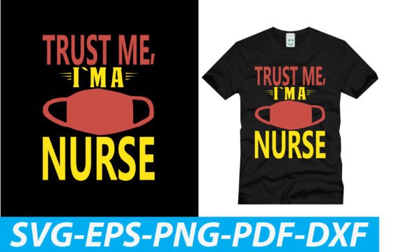 TRUST ME, I'M A NURSE Graphics & Crafts