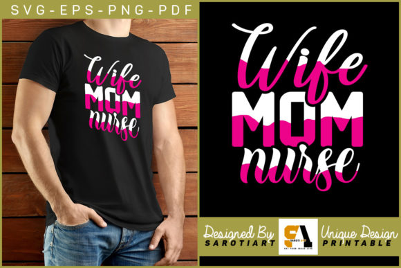 Wife Mom Nurse Mother's Day Design